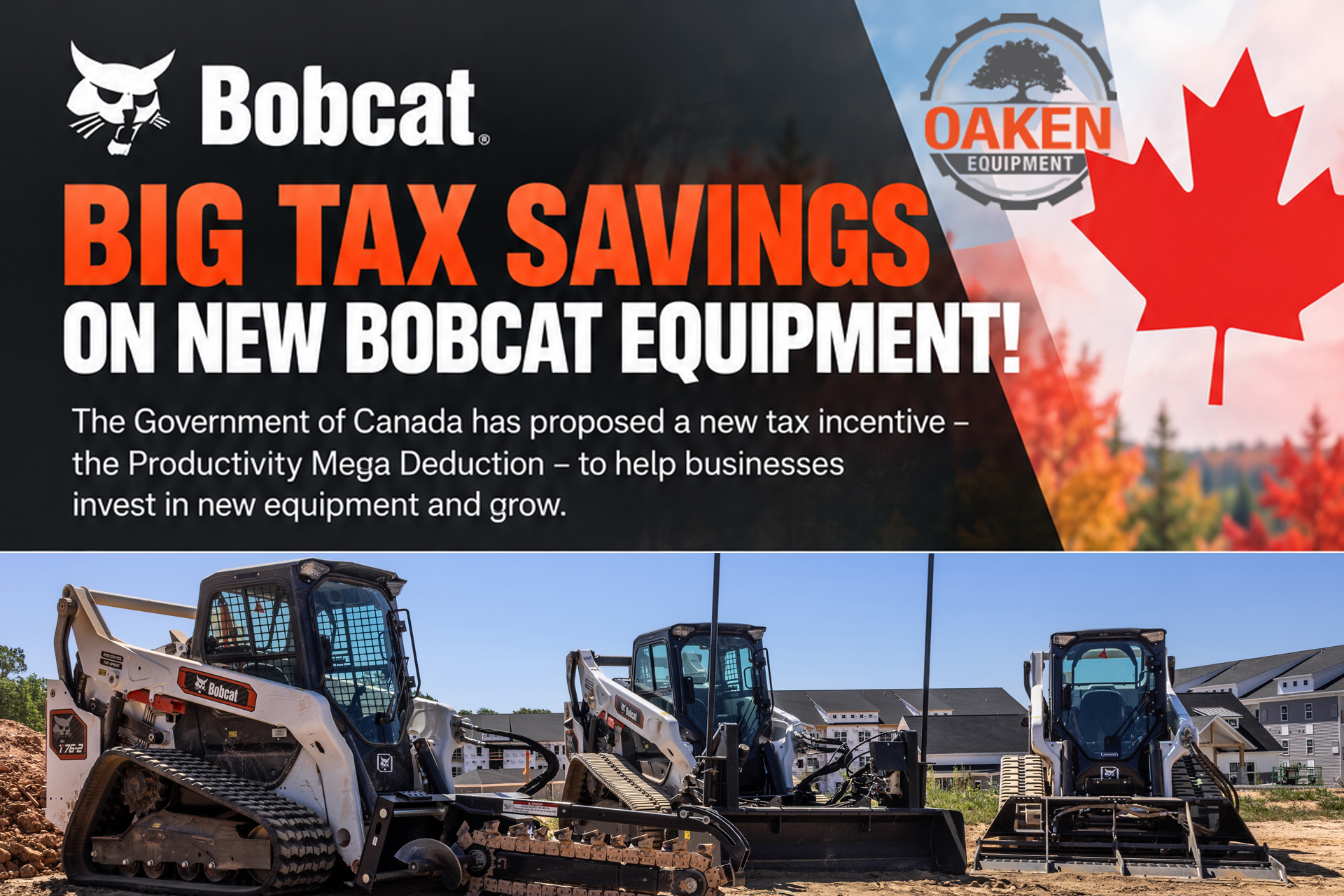 Bobcat Equipment Tax Savings | Canada's New Deduction